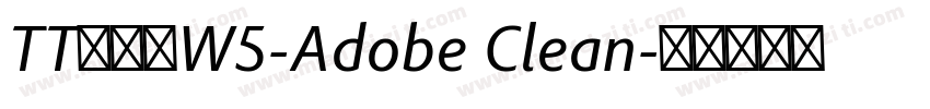 TT冬青黑W5-Adobe Clean字体转换